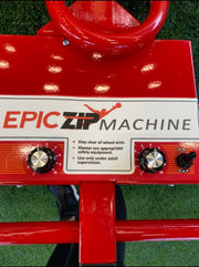 EPIC ZIP MACHINE
